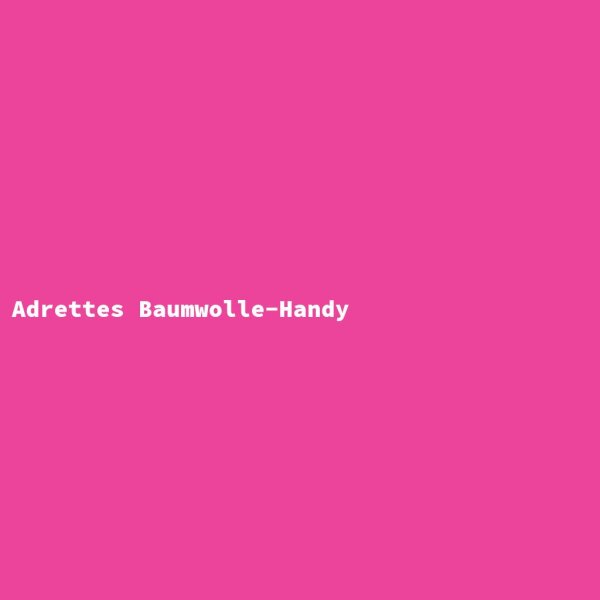 Adrettes Baumwolle-Handy