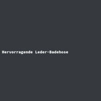 Hervorragende Leder-Badehose