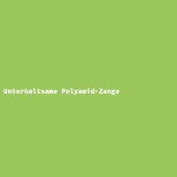 Unterhaltsame Polyamid-Zange