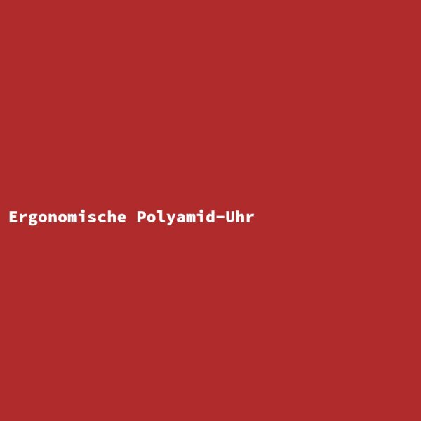 Ergonomische Polyamid-Uhr