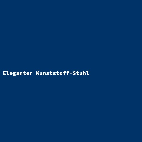 Eleganter Kunststoff-Stuhl