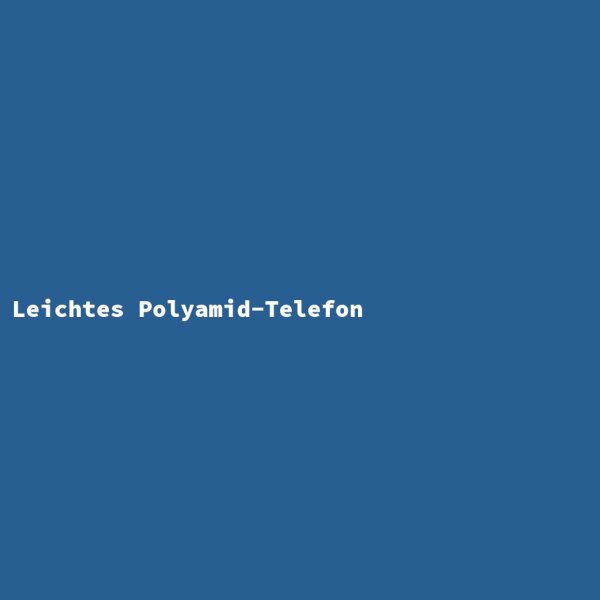 Leichtes Polyamid-Telefon