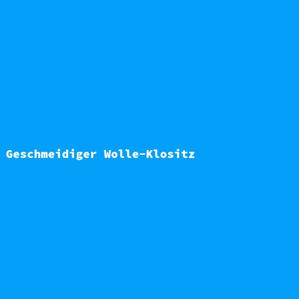Geschmeidiger Wolle-Klositz