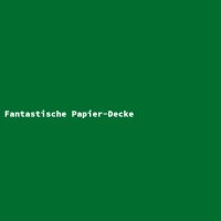 Fantastische Papier-Decke