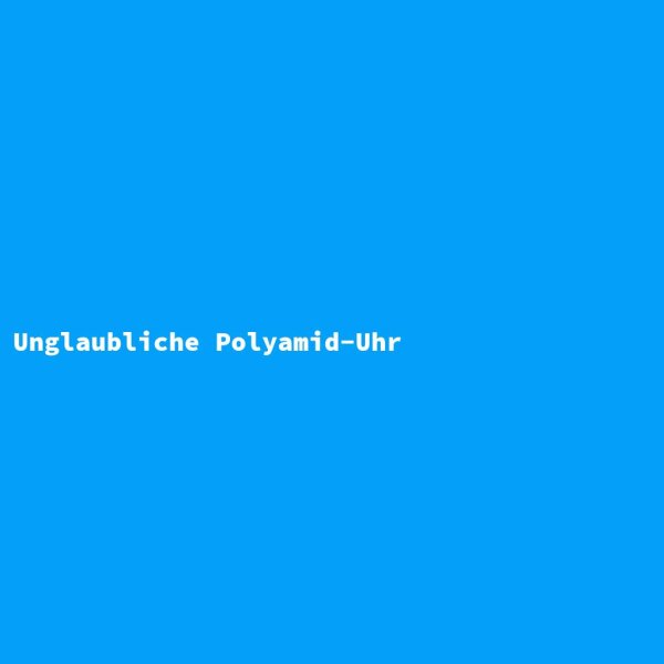 Unglaubliche Polyamid-Uhr
