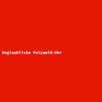 Unglaubliche Polyamid-Uhr