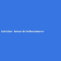 Schicker Beton-Briefbeschwerer