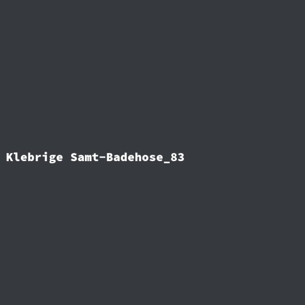 Klebrige Samt-Badehose_83