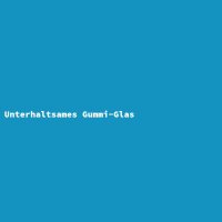 Unterhaltsames Gummi-Glas