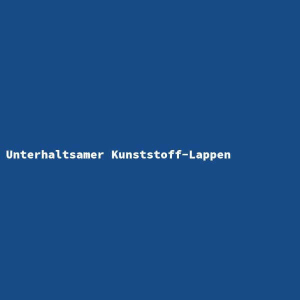 Unterhaltsamer Kunststoff-Lappen