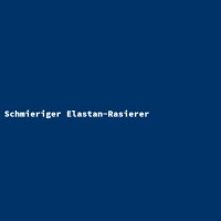 Schmieriger Elastan-Rasierer