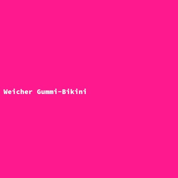 Weicher Gummi-Bikini