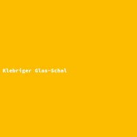 Klebriger Glas-Schal