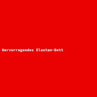 Hervorragendes Elastan-Bett