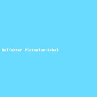 Beliebter Plutonium-Schal